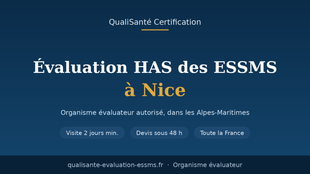 Évaluation ESSMS Nice : organisme évaluateur dans les Alpes-Maritimes
